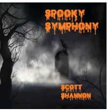 Scott Shannon - Spooky Symphony