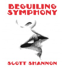 Scott Shannon - Beguiling Symphony