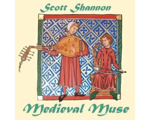 Scott Shannon - Medieval Muse