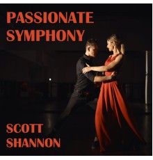 Scott Shannon - Passionate Symphony