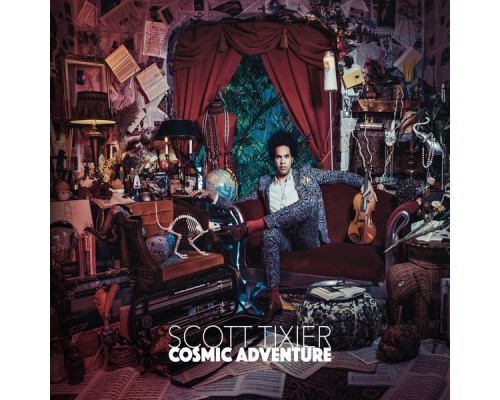 Scott Tixier - Cosmic Adventure