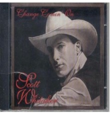 Scott Whitaker - Change Comin' On