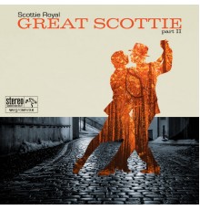 Scottie Royal - Great Scottie Part II
