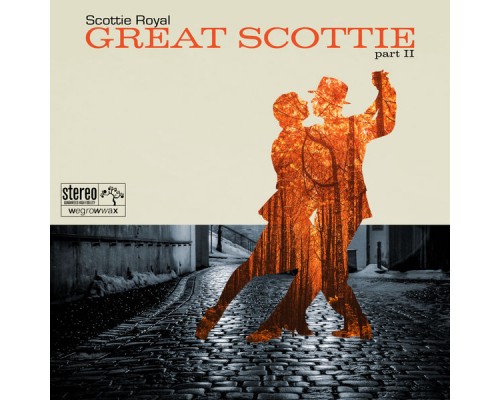 Scottie Royal - Great Scottie Part II Scottie Royal - Great Scottie Part II