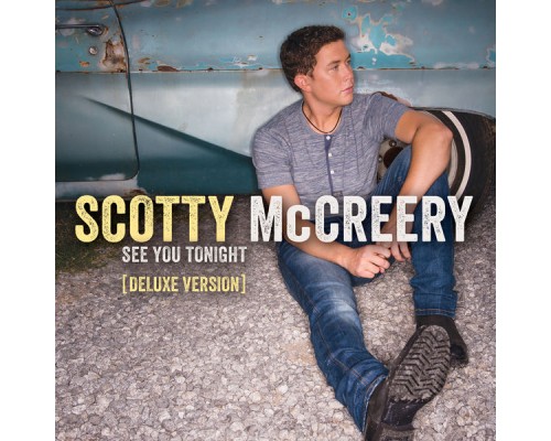 Scotty McCreery - See You Tonight