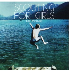 Scouting For Girls - Millionaire