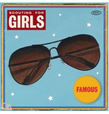 Scouting For Girls - Famous