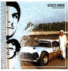 Scouts Honor - Roots In Gasoline