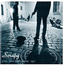 Scrapy - You Better Wake Up!