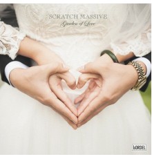 Scratch Massive - Garden of Love