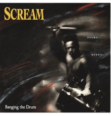 Scream - Banging the Drum