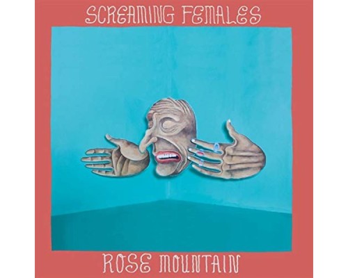 Screaming Females - Rose Mountain