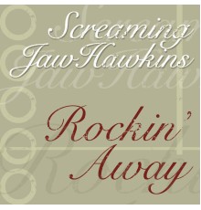 Screaming Jay Hawkins - Rockin' Away