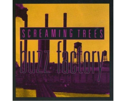 Screaming Trees - Buzz Factory