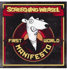 Screeching Weasel - First World Manifesto