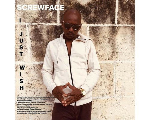 Screwface - I Just Wish