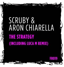 Scruby & Aron Chiarella - The Strategy