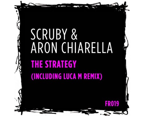 Scruby & Aron Chiarella - The Strategy