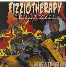 Scrufizzer - Fizziotherapy: Screwed Up FM