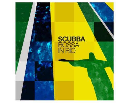 Scubba - Bossa in Rio