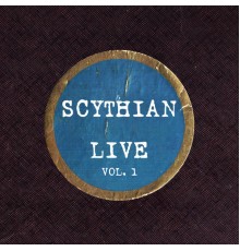 Scythian - Scythian Live, Vol. 1