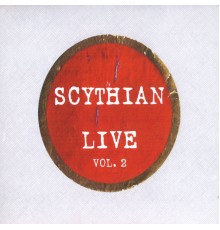 Scythian - Scythian Live, Vol. 2