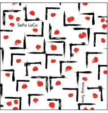 SeFa LoCo - Wrong Turns