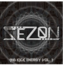 SeZon - Big Kick Energy, Vol. 1
