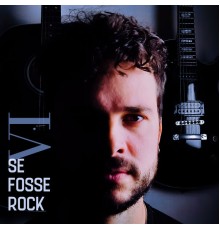 Se Fosse Rock - Se Fosse Rock, Vol. 6 (Cover)
