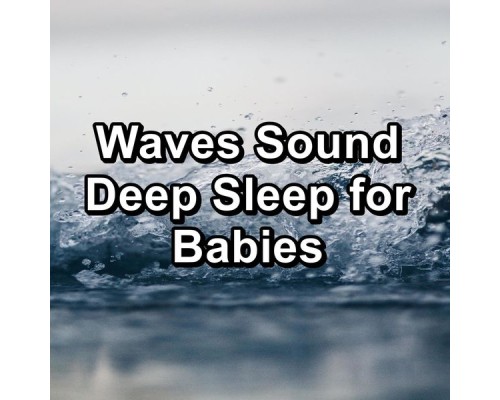 Sea Salt, Relaxing Sea Sounds, Sea Sounds 2016, Cam Dut - Waves Sound Deep Sleep for Babies Sea Salt, Relaxing Sea Sounds, Sea Sounds 2016, Cam Dut - Waves Sound Deep Sleep for Babies