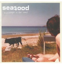 Seafood - Messenger In The Camp