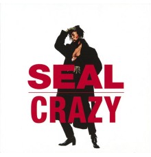 Seal - Crazy