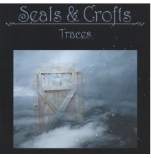 Seals & Crofts - Traces