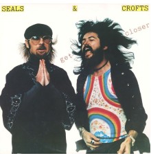 Seals & Crofts - Get Closer