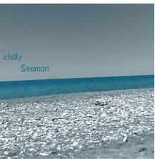 Seaman - chilly