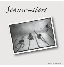 Seamonsters - Seamonsters