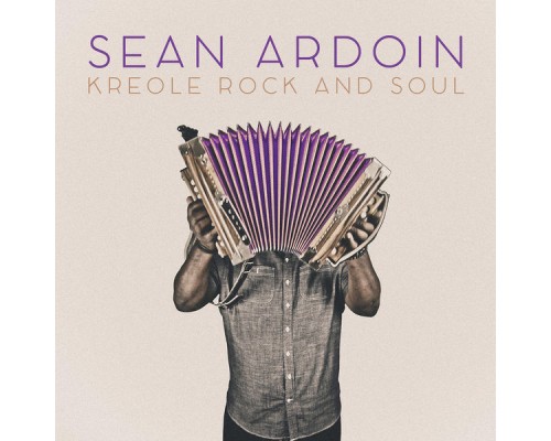 Sean Ardoin - Kreole Rock And Soul Sean Ardoin - Kreole Rock And Soul