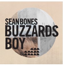 Sean Bones - Buzzards Boy