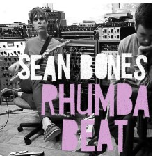 Sean Bones - Rhumba Beat