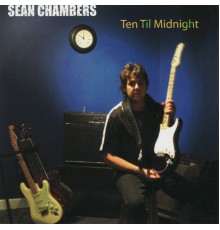 Sean Chambers - Ten Til Midnight