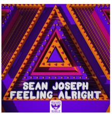 Sean Joseph - Feeling Alright