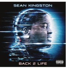 Sean Kingston - Back 2 Life