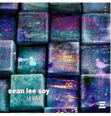 Sean Lee Soy - La Vouqe