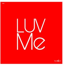 Sean Luiz - Luv Me