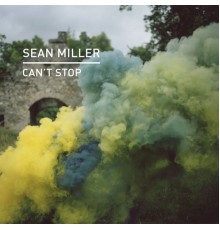 Sean Miller - Can't Stop