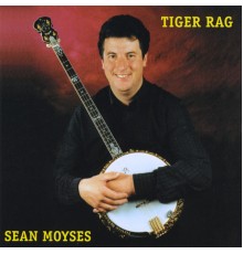 Sean Moyses - Tiger Rag !