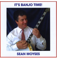 Sean Moyses - It's Banjo Time!