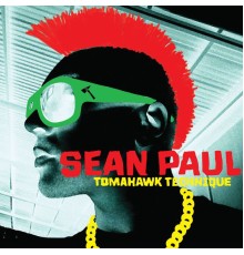 Sean Paul - Tomahawk Technique