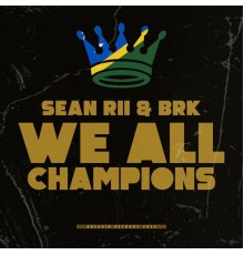 Sean Rii - WE ALL CHAMPIONS