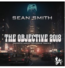 Sean Smith - The Objective 2018